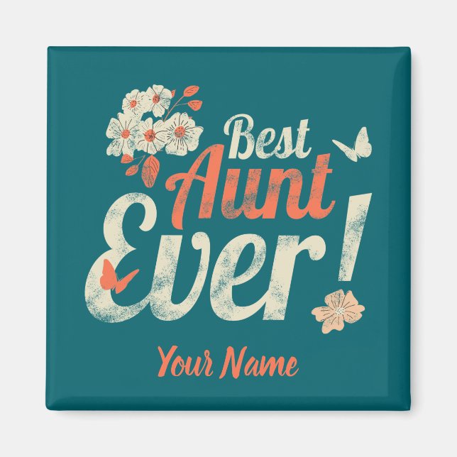 Aimant Meilleur Aunt Ever Vintage Auntie Birthday Godmoth (Devant)