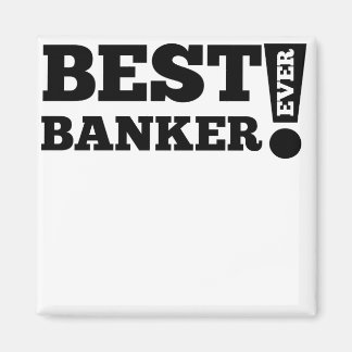 Aimant Meilleur banquier jamais