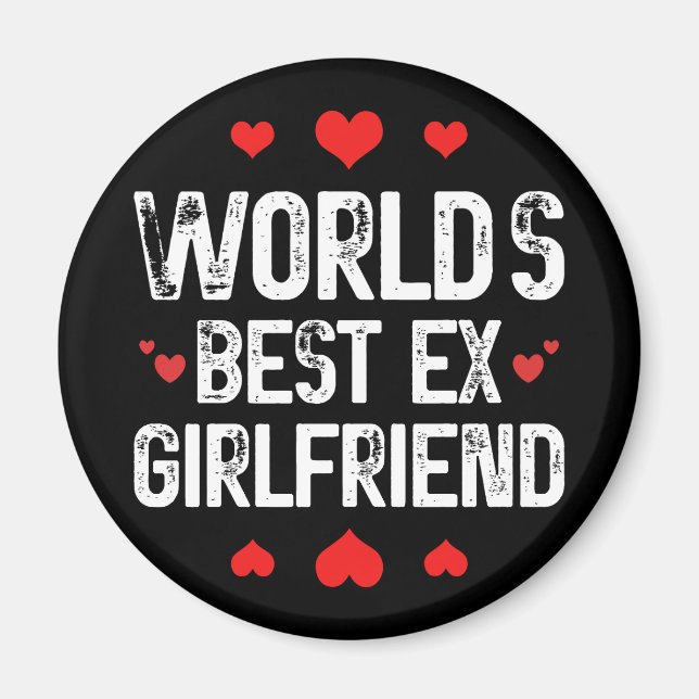 Aimant Meilleur Ex Girlfriend du monde mignonne Cool de p (Devant)