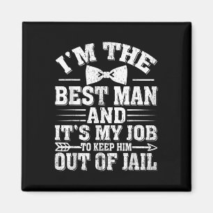 Aimant Meilleur homme Mariage Groomsmen Funny Bride Bache