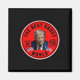Aimant Meilleur Papa Du Monde Drôle Trump