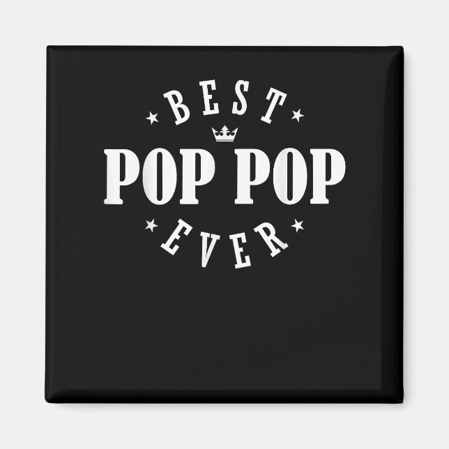 Aimant Meilleur Pop Pop Ever Design - Pop Pop Pop (Devant)
