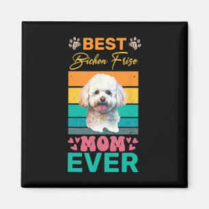 Aimant Meilleure Bichon Frise Maman Ever Amoureux des chi