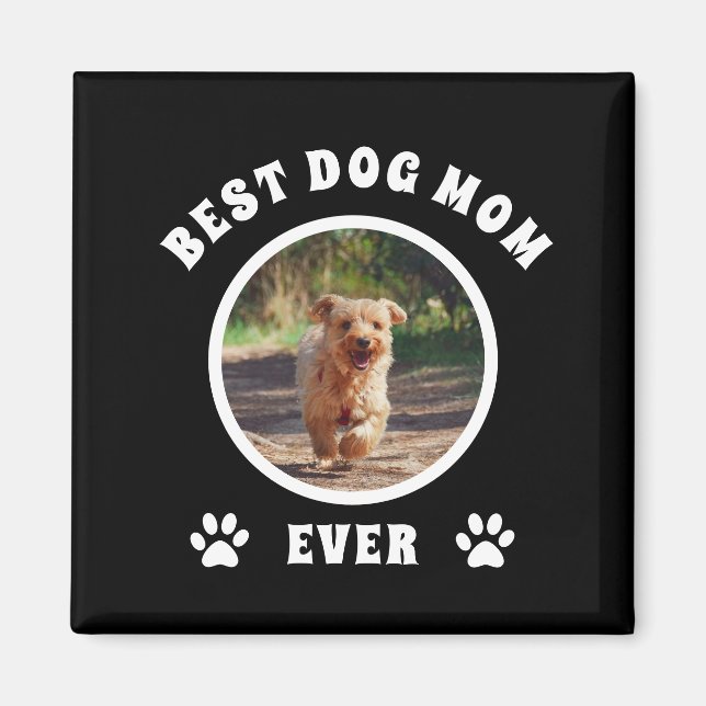 Aimant Meilleure maman de chien jamais personnalisée Phot (Devant)