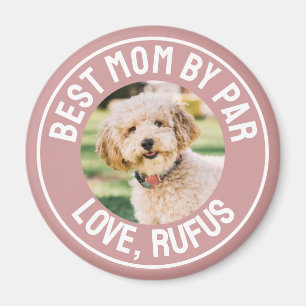 Aimant Meilleure Maman Par Par Photo de Chien Rose Poussi
