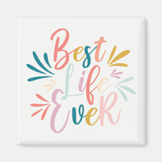 Aimant Meilleure vie jamais parsemée de calligraphie colo