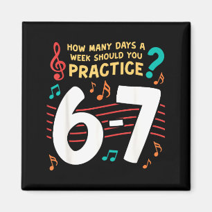 Aimant Mème drôle Six Seven 6 7 pour professeur de musiqu