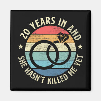 Aimant Mens 20 Years In &amp ; She Hasn' ; t Killed Me