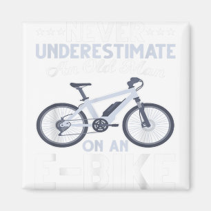 Aimant Mens Never Underestimate An Old Man On An Ebike Fu