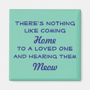 Aimant Meow à la maison bienvenu