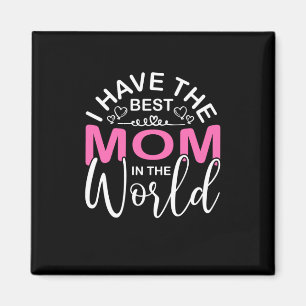 Aimant Mère Cadeau J'Ai La Meilleure Maman