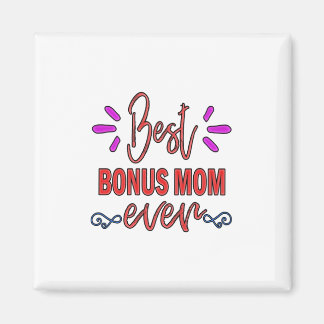 Aimant Mère Cadeau Meilleur Bonus Maman Jamais
