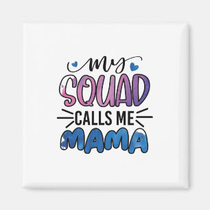 Aimant Mère Cadeau Mon Escouade M'Appelle Maman