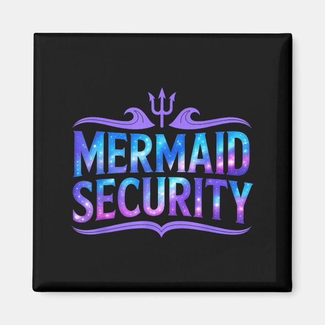 Aimant Mermaid Security Funny Dad Father Daughter Birthda (Devant)