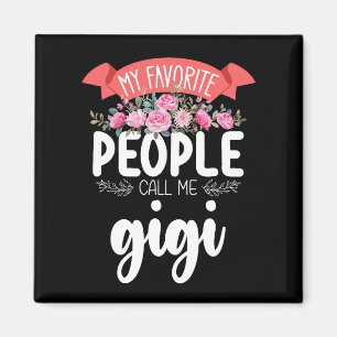 Aimant Mes personnes préférées m'appellent Gigi la fête d