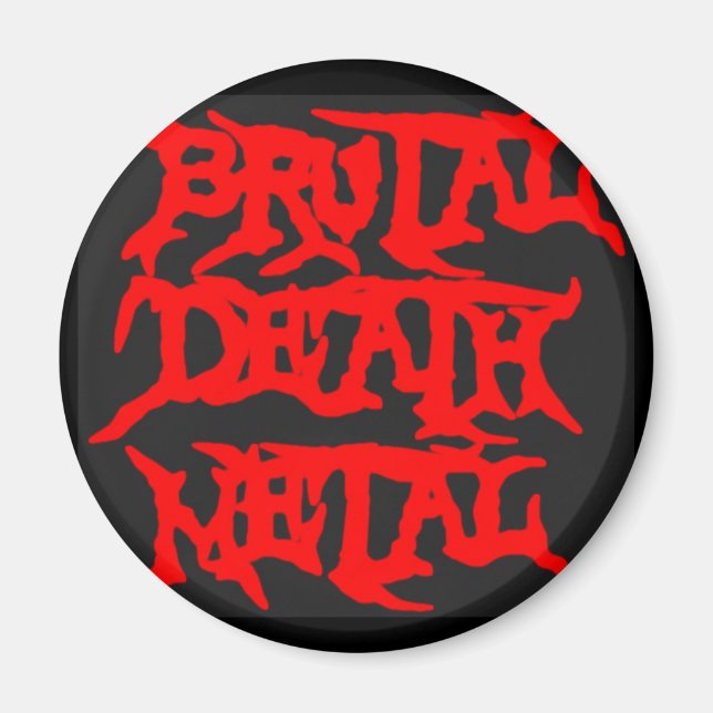 Aimant Métal de mort brutal (Devant)