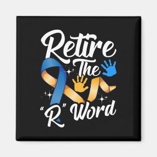 Aimant Mettre fin à la R Word Down Syndrome Sensibilisati
