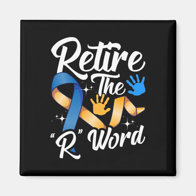 Aimant Mettre fin à la R Word Down Syndrome Sensibilisati (Devant)