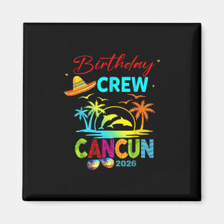 Aimant Mexico Cancun Birthday Boy Trip Vacation 2026 Matc