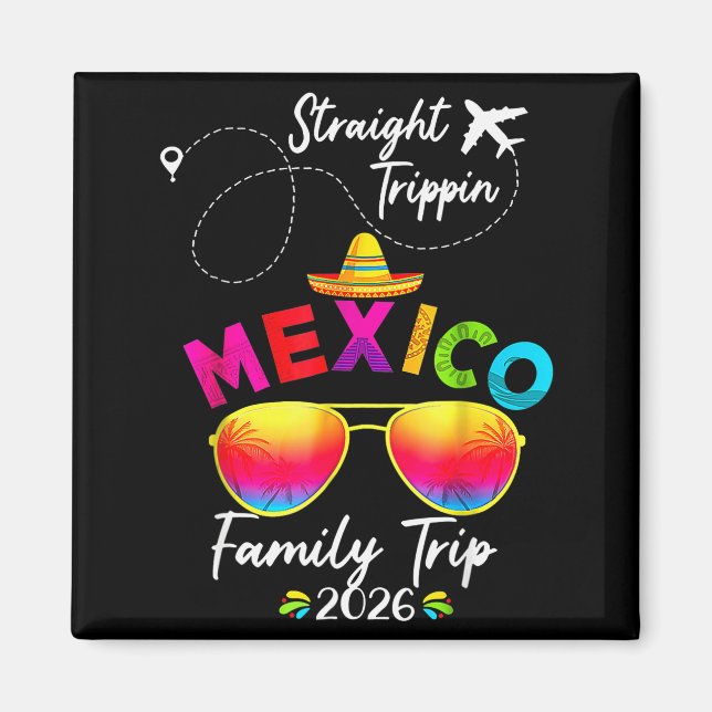 Aimant Mexico Family Vacation Cancun 2026 Straight Tripn  (Devant)