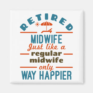Aimant Midwoman retraitée Midwifery Retraite beaucoup plu