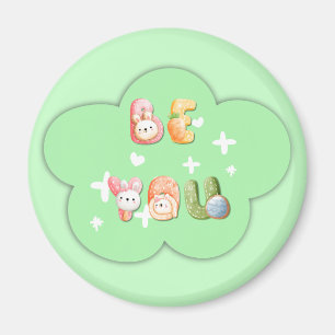 Aimant mignon   Soyez vous