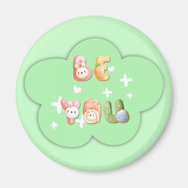 Aimant mignon | Soyez vous (Devant)