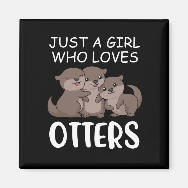 Aimant Mignonne Otter Femmes Mer Juste Une Fille Qui Aime (Devant)