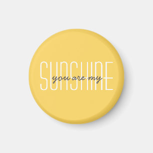 Aimant Mignonne Vous Êtes Mon Sunshine Citation Typograph