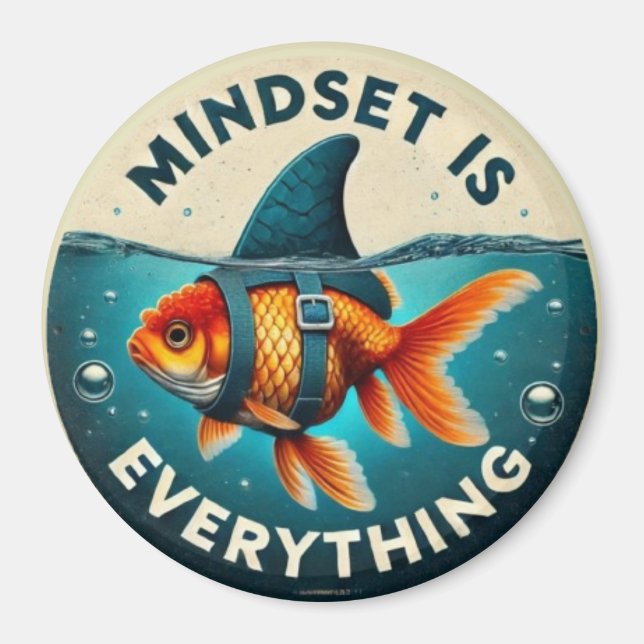 Aimant Mindset Is Everything Goldfish Motivational Quote (Devant)