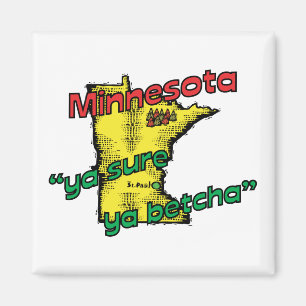 Aimant Minnesota MN Moto US ~ Ya Sure Ya Betcha