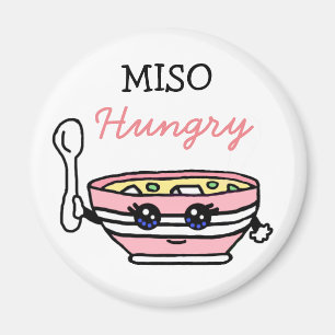 Aimant MISO Hungry, drôle Miso Soup Cartoon Alimentation 