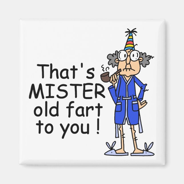 Aimant Mister Old Fart Humour d'anniversaire (Devant)