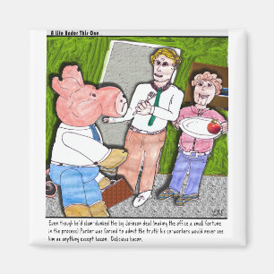 Aimant Mmm….les goûts aiment le lard.  Plaisanterie de