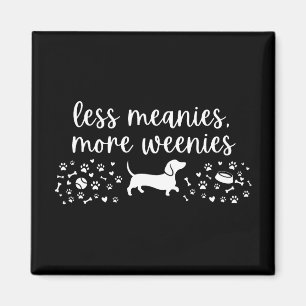 Aimant Moins de Méchants Plus de Saucisses Chien Saucisse