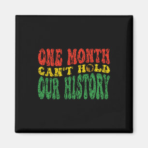 Aimant Mois de l'histoire des Noirs Un mois ne peut conte