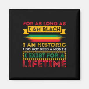 Aimant Mois De L'Histoire Noire Tant Que Je Suis Noir Je