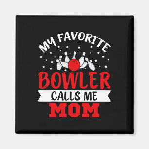 Aimant Mon Bowler Favori M'Appelle Maman Funny Bowling Ma