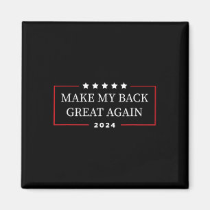 Aimant Mon dos grand encore 2024 - Drôle Trump blessure R