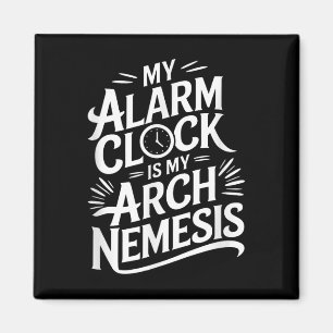 Aimant Mon Horloge D'Alarme Est Ma Nemesis D'Arche