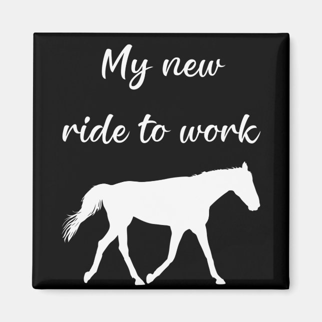 Aimant Mon nouveau voyage au travail en cheval drôle (Devant)