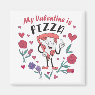 Aimant Mon Valentin est une invitation à la pizza
