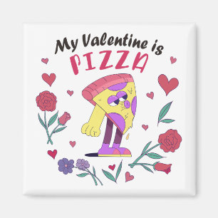 Aimant Mon Valentin est une invitation à la pizza