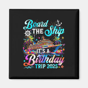 Aimant Monter sur le bateau, c'est un voyage d'anniversai