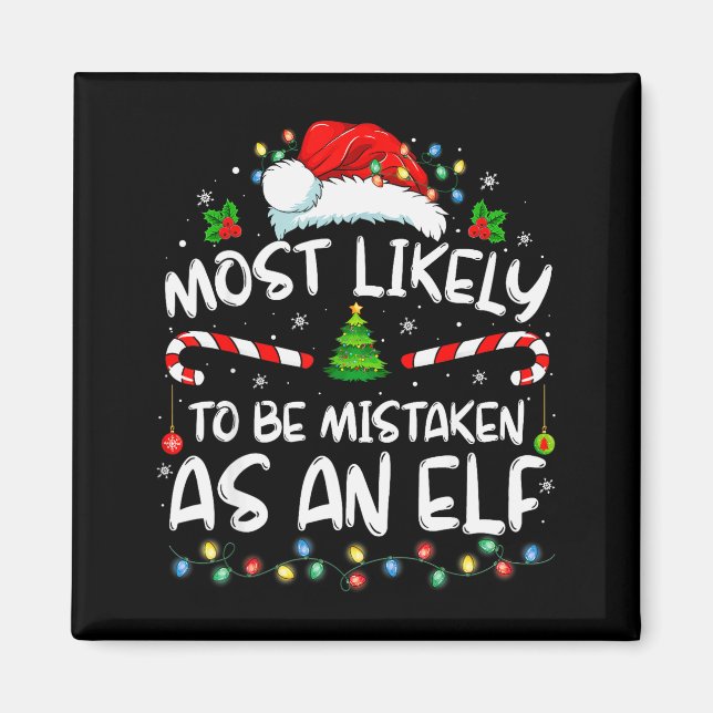 Aimant Most Likely To Be Mistaken As An Elf Funny Family  (Devant)