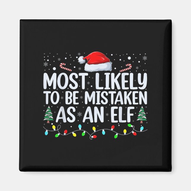 Aimant Most Likely To Be Mistaken As An Elf Funny Family  (Devant)