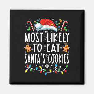 Aimant Most Likely To Eat Santas