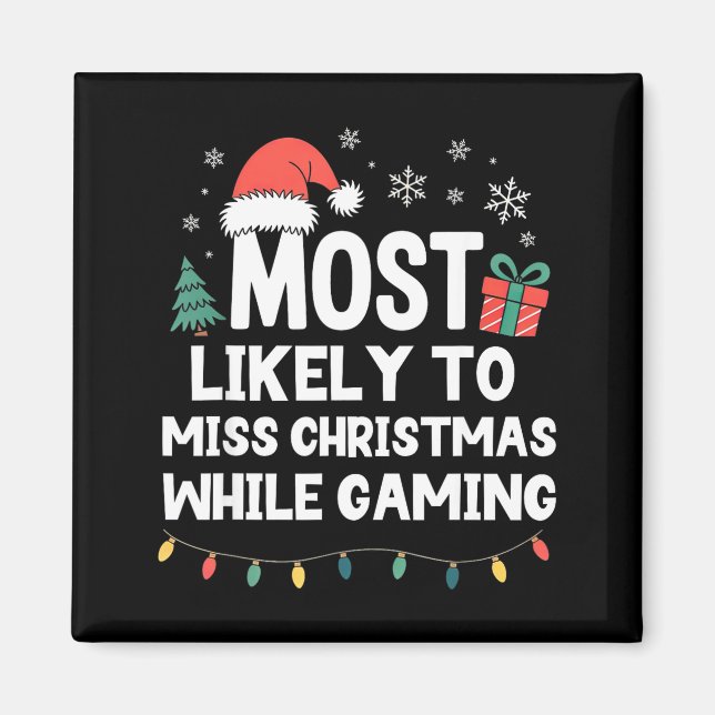 Aimant Most Likely To Miss Christmas While Gaming Gamer F (Devant)