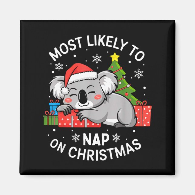 Aimant Most Likely To Nap On Christmas Funny Koala Xmas F (Devant)