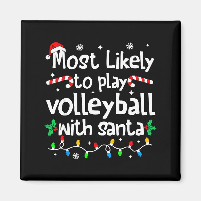 Aimant Most Likely To Play Volleyball With Santa C-hristm (Devant)
